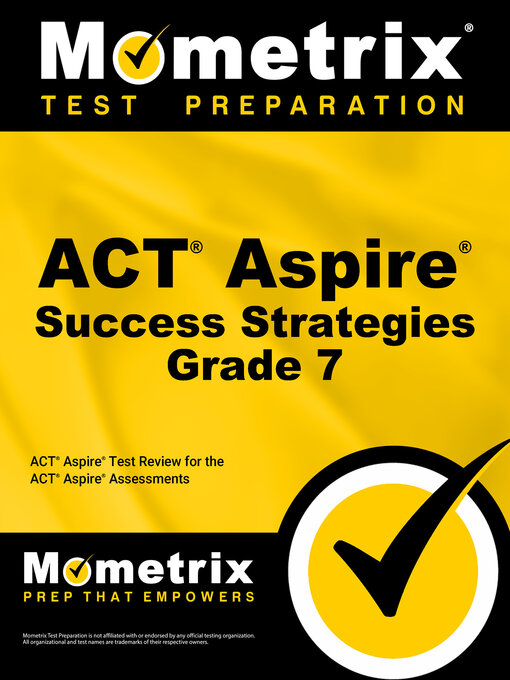 Title details for ACT Aspire Grade 7 Success Strategies Study Guide by ACT Aspire Exam Secrets Test Prep Staff - Available